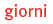 giorni